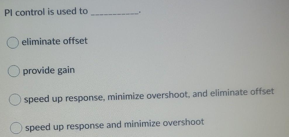 Solved P only control is used to eliminate offset provide | Chegg.com