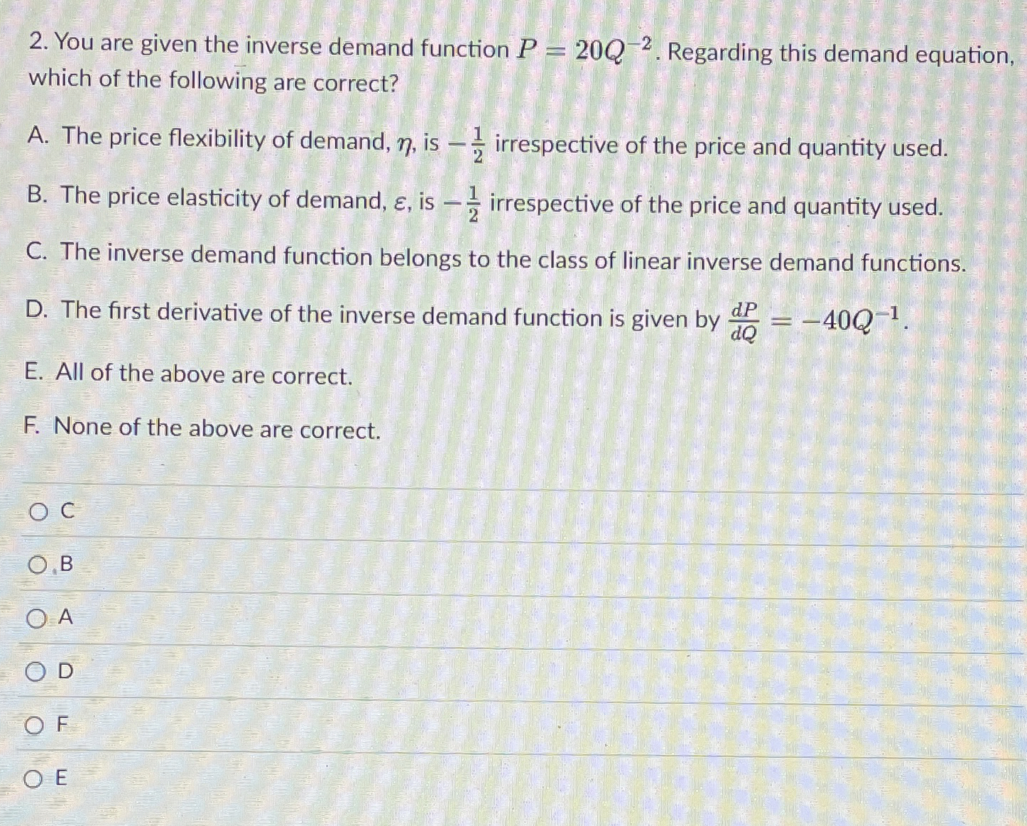 Solved You are given the inverse demand function P=20Q-2. | Chegg.com