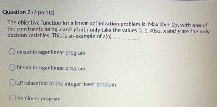 Solved Question 2 (3 points) The objective function for a | Chegg.com