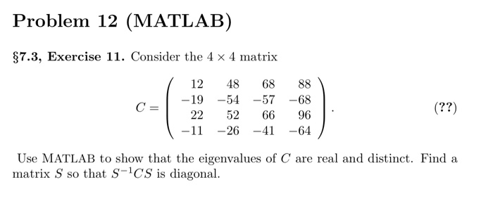 Solved Problem 12 (MATLAB) 87.3, Exercise 11. Consider the 4 | Chegg.com