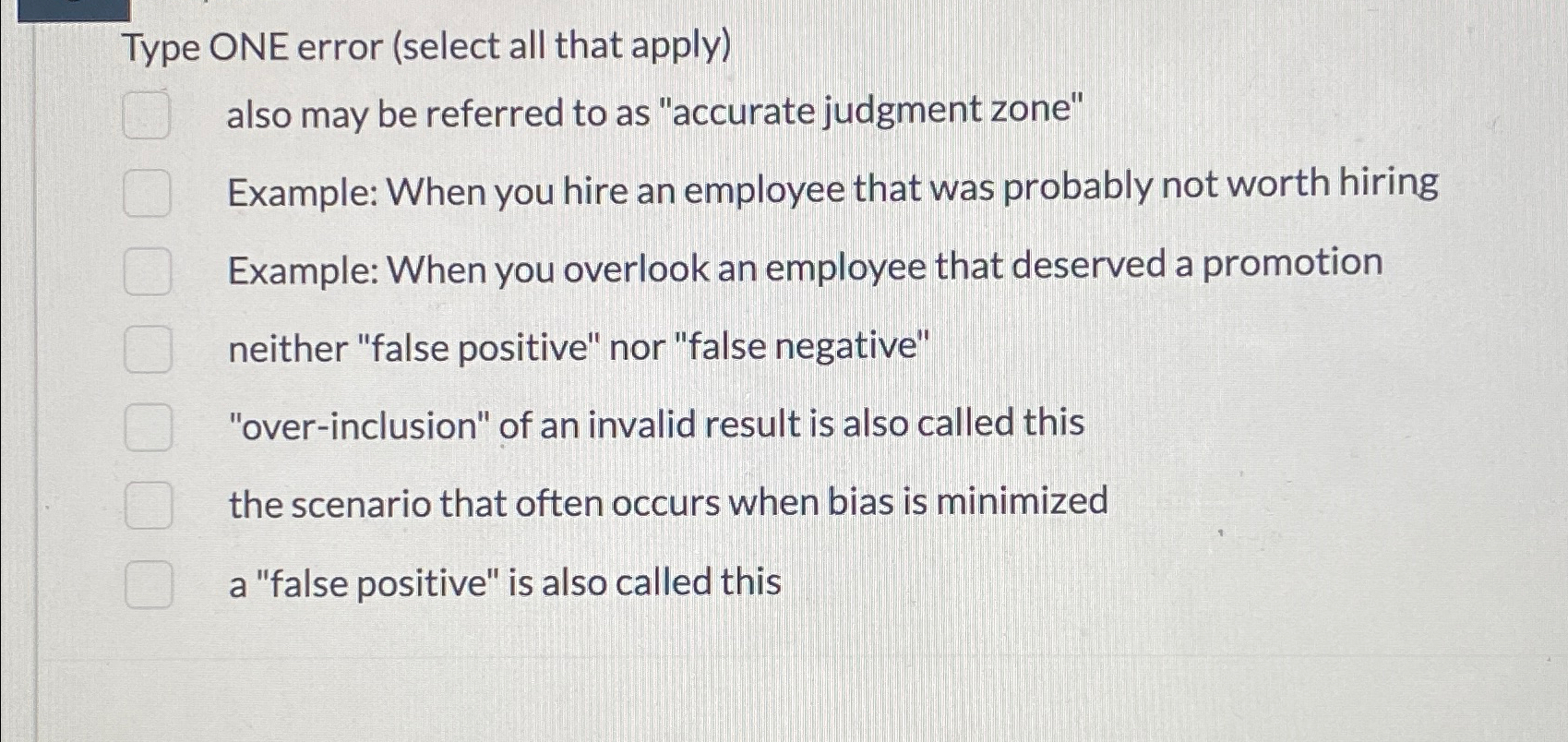 Solved Type ONE error (select all that apply)also may be | Chegg.com