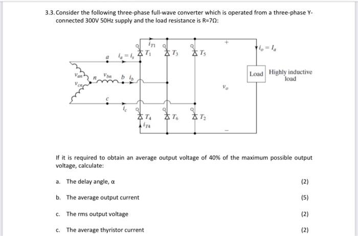 Solved 3.3. Consider the following three-phase full-wave | Chegg.com