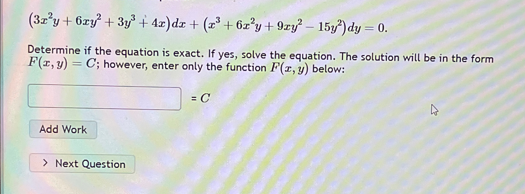 solved-3x2y-6xy2-3y3-4x-dx-x3-6x2y-9xy2-15y2-dy-0determine-chegg