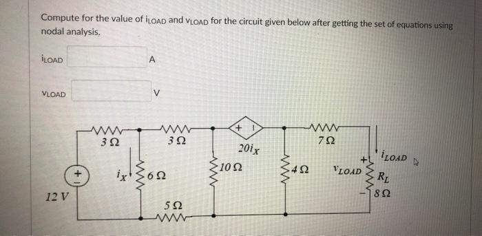 Solved Compute for the value of ILOAD and VLOAD for the | Chegg.com