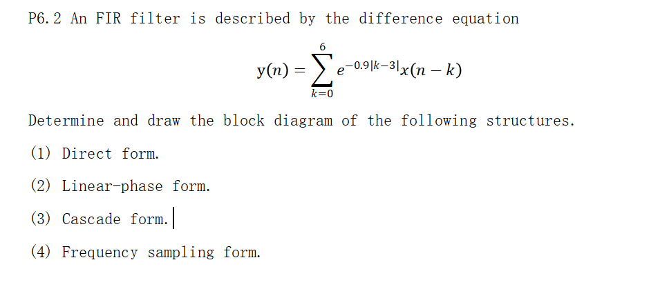 Solved P6. 2 ﻿An FIR filter is described by the difference | Chegg.com