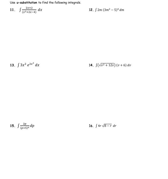 Solved Use u-substitution to find the following integrals. | Chegg.com