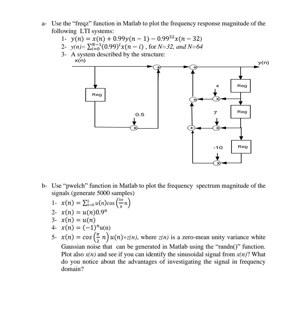a- Use the "freqz" function in Matlab to plot the | Chegg.com