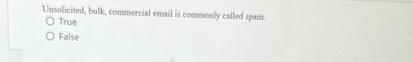 unsolicited bulk commercial email is commonly called