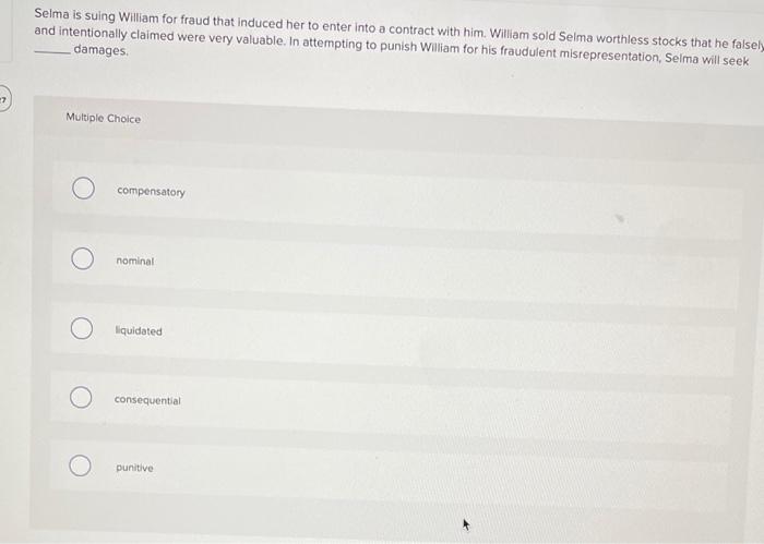Solved Selma is suing William for fraud that induced her to | Chegg.com