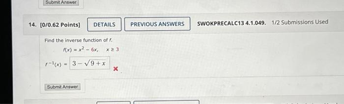 Solved Find the inverse function of f. f(x)=x2−6x,x≥3f−1(x)= | Chegg.com