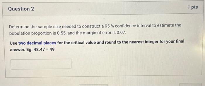 Solved Determine the sample size needed to construct a 95% | Chegg.com
