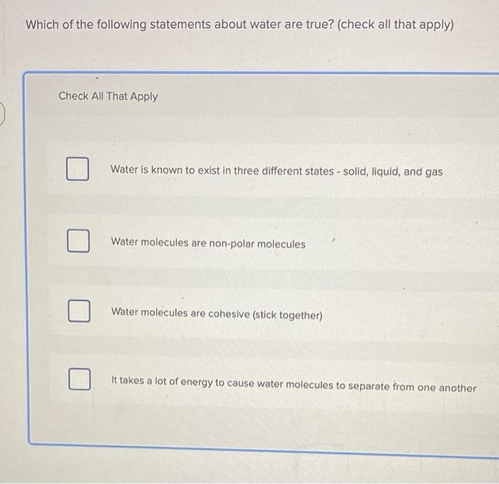 Solved Which of the following statements about water are | Chegg.com