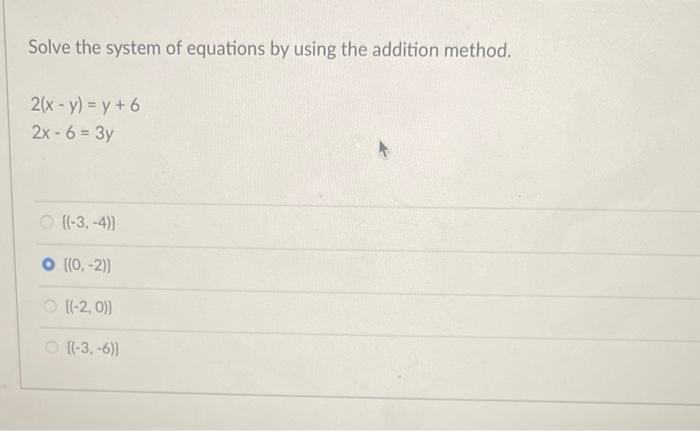 Solved Solve the system of equations by using the addition | Chegg.com