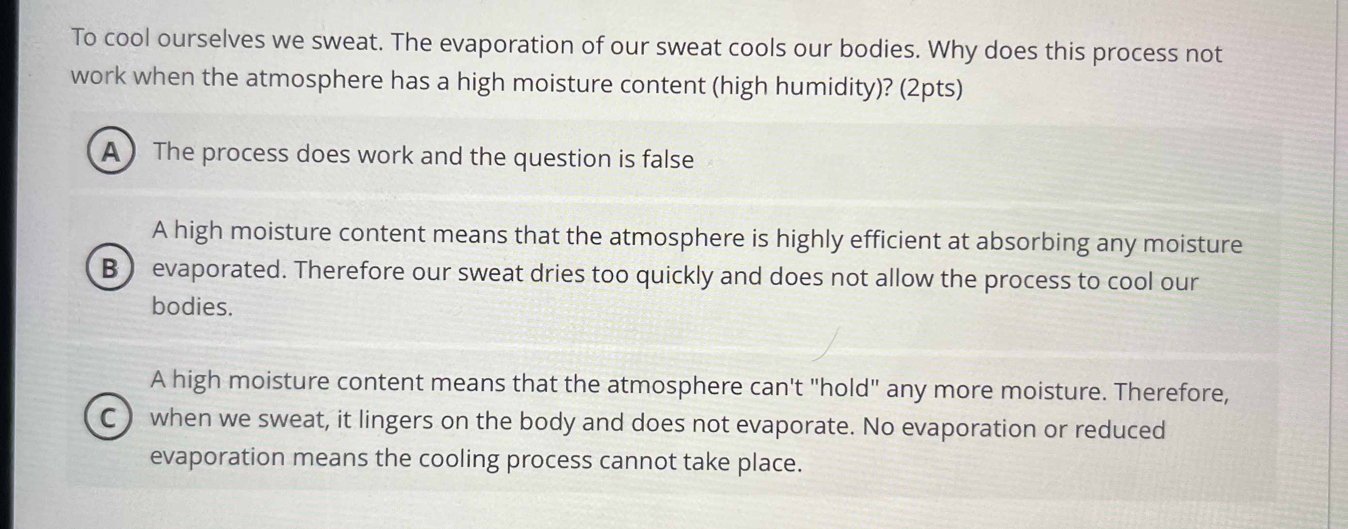 Solved To cool ourselves we sweat. The evaporation of our