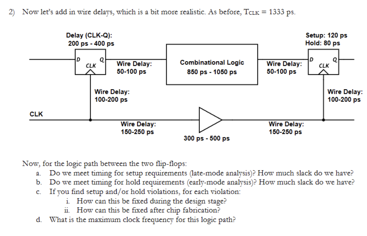 Solved Now let's add in wire delays, which is a bit more | Chegg.com