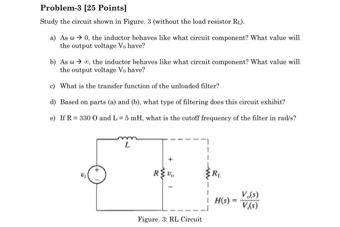 Solved Problem-3 [25 Points] Study the circuit shown in | Chegg.com