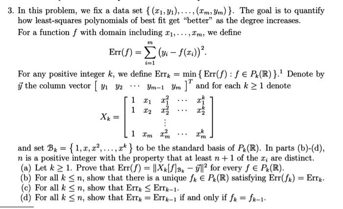Solved 3. In this problem, we fix a data set {(21, yı),..., | Chegg.com