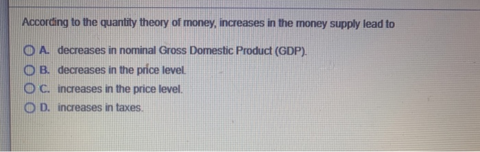 Solved The quantity theory of money and prices rests on the | Chegg.com