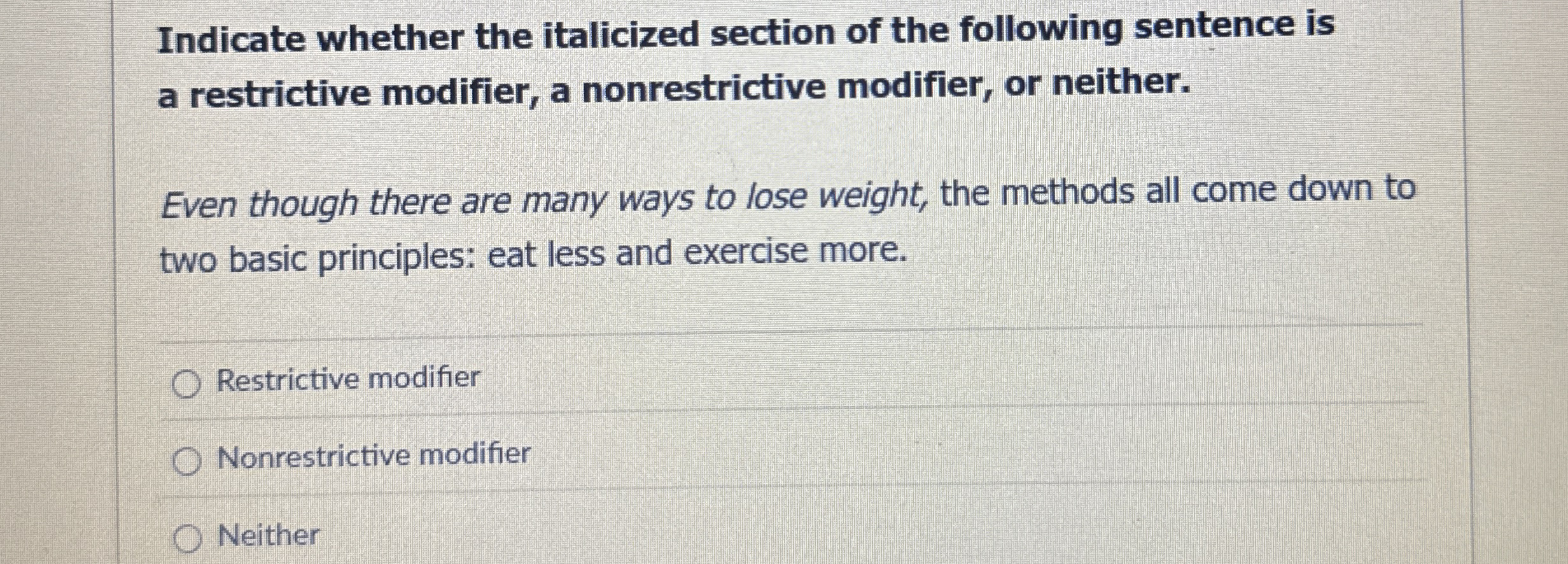 Solved Indicate whether the italicized section of the