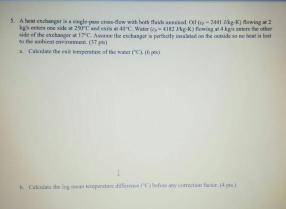Solved 5. A heat exchanger is a singlepass crossflow with