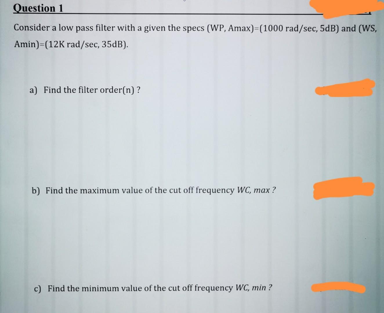 Solved Question 1 Consider a low pass filter with a given | Chegg.com