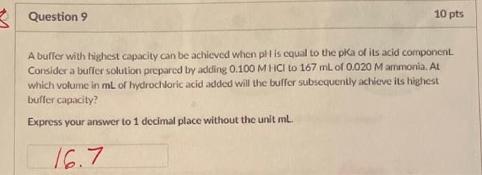 Solved Question 9 10 pts A buffer with highest capacity can | Chegg.com