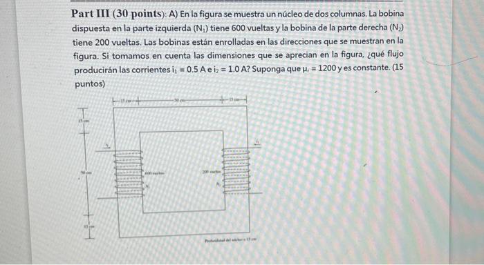 Part III ( 30 Points): A) En La Figura Se Muestra Un | Chegg.com