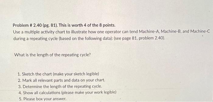 Problem \# 2.40 (pg. 81). This is worth 4 of the 8 | Chegg.com