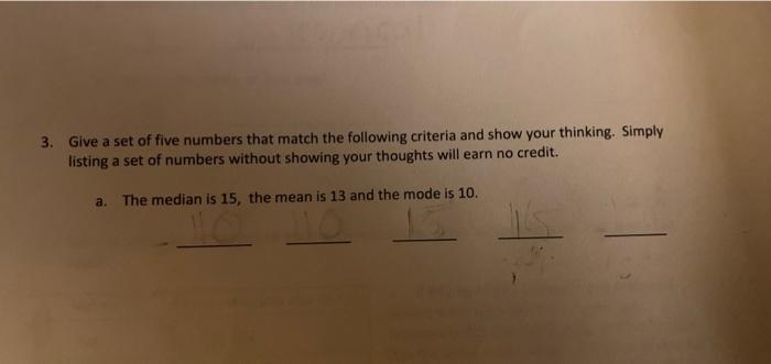 Solved 3. Give a set of five numbers that match the | Chegg.com