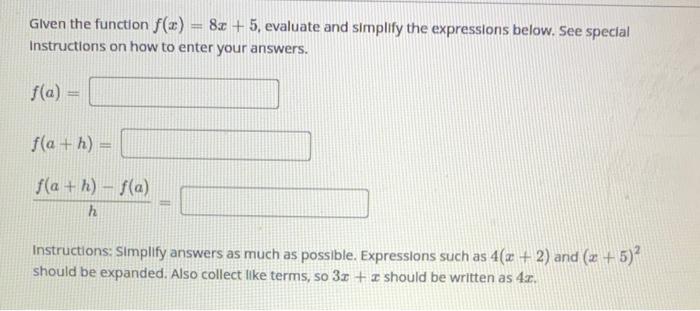 Solved Given the function f(x) = 8x + 5, evaluate and | Chegg.com