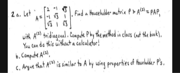 2 A Let Find A Householder Matrix P X Ala Pap Chegg Com