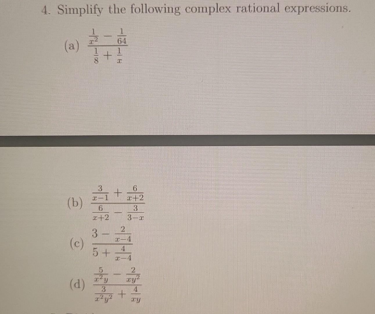 Solved 4. Simplify The Following Complex Rational | Chegg.com