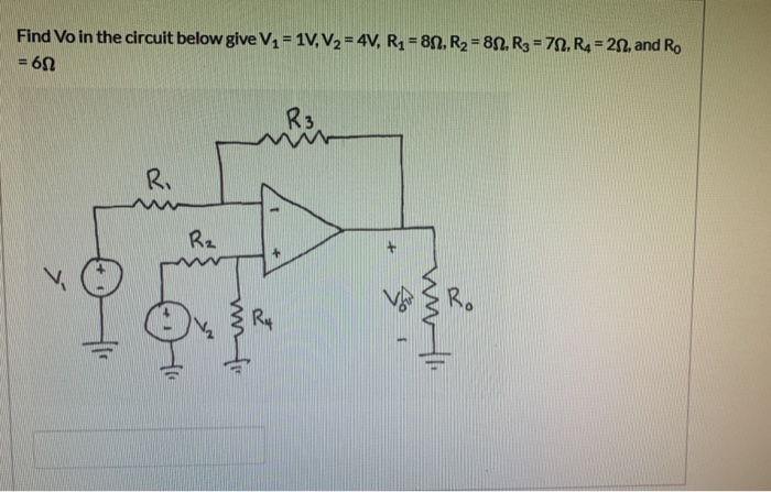 Solved Find Vo in the circuit below give V1 = 1V, V2 = 4V, | Chegg.com