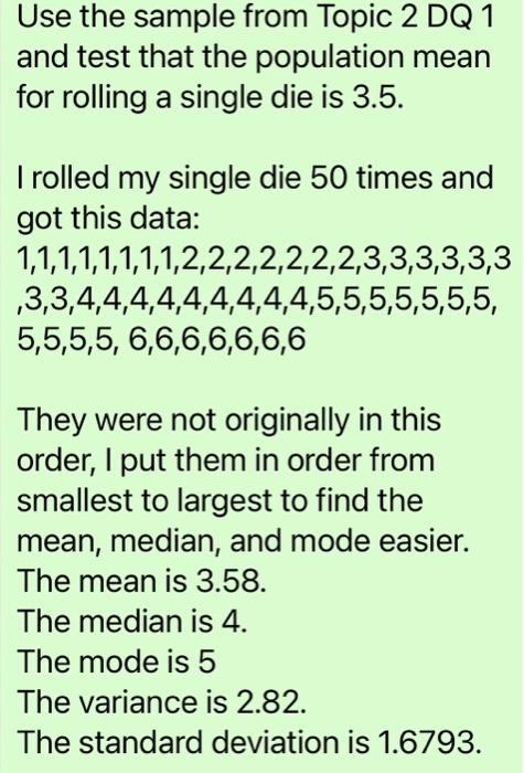 Solved Use the sample from Topic 2 DQ 1 and test that the | Chegg.com