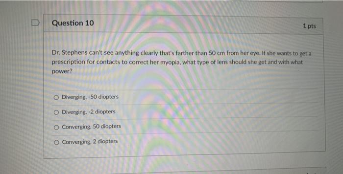 Solved Question 10 1 pts Dr. Stephens can't see anything | Chegg.com