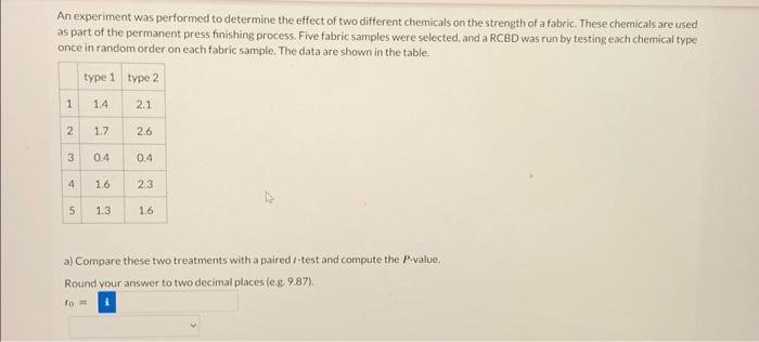 An experiment was performed to determine the effect | Chegg.com