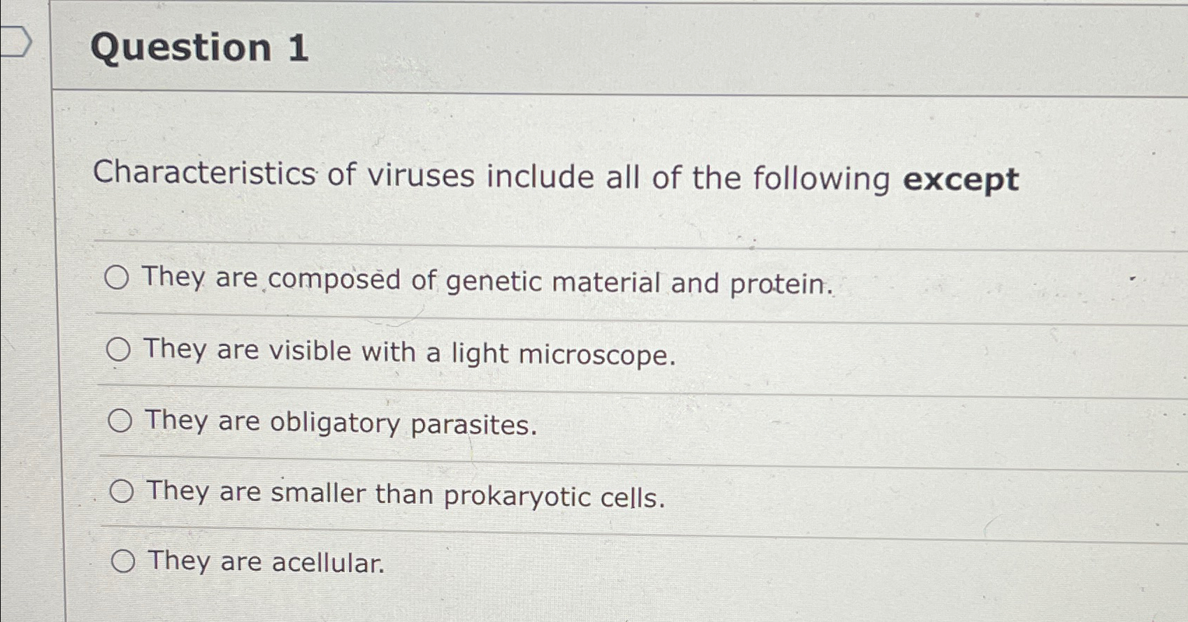 Solved Question 1Characteristics of viruses include all of | Chegg.com