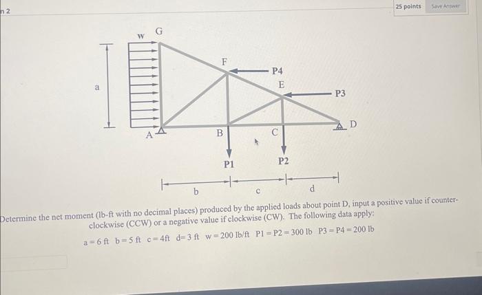 Solved Eetermine The Net Moment (lb-ft With No Decimal | Chegg.com