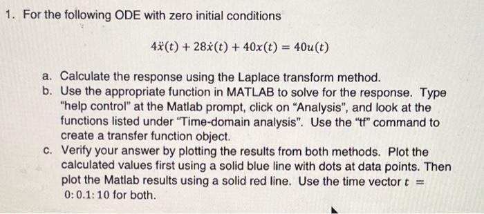 Solved 1. For the following ODE with zero initial conditions | Chegg.com