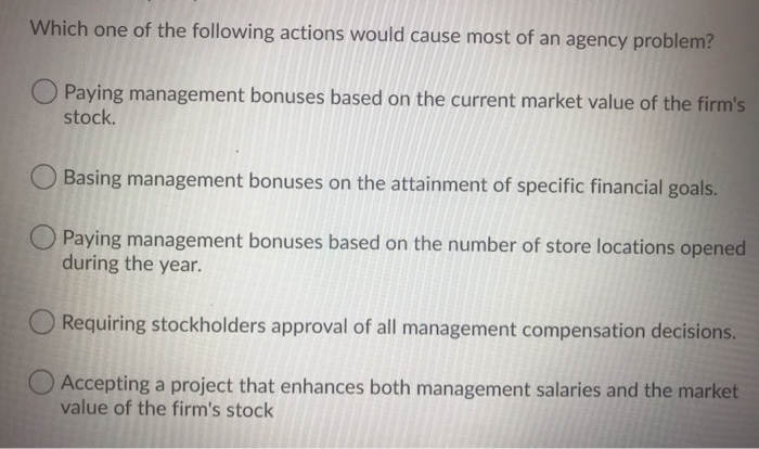 Solved Which one of the following actions would cause most | Chegg.com