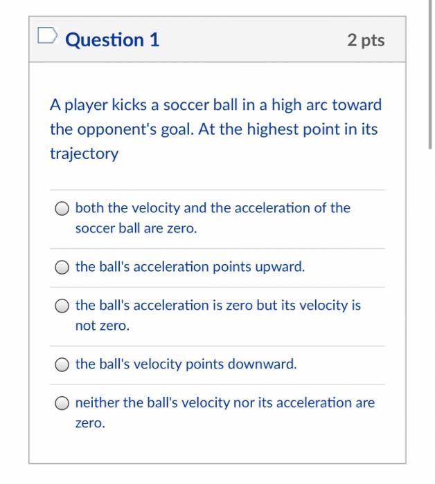 Solved D Question 1 2 pts A player kicks a soccer ball in a
