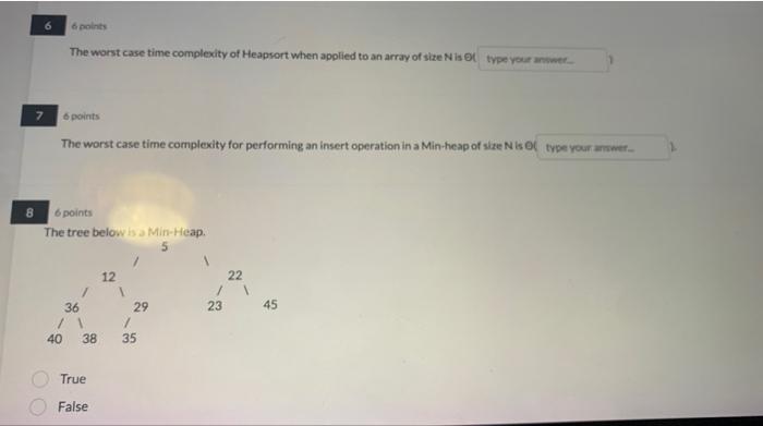 Solved 6 points The worst case time complexity of Heapsort | Chegg.com