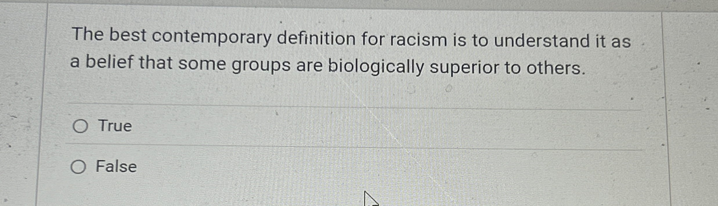 Solved The best contemporary definition for racism is to