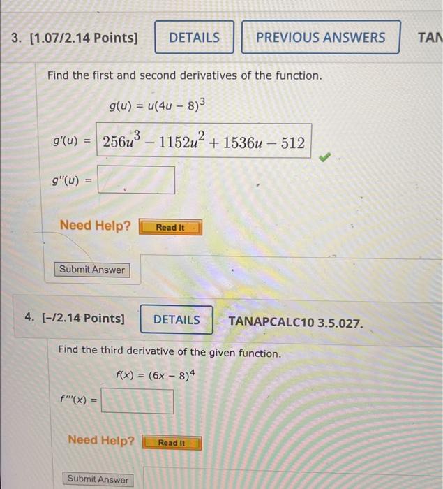 Solved Find the first and second derivatives of the | Chegg.com