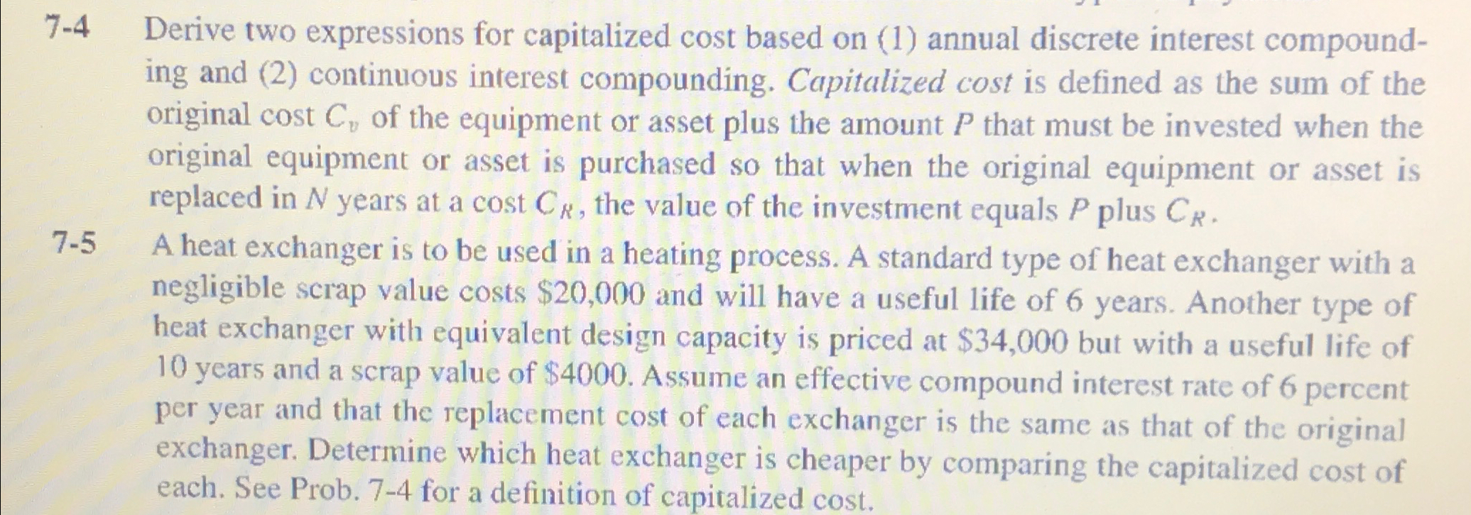Solved 7-4 ﻿Derive two expressions for capitalized cost | Chegg.com