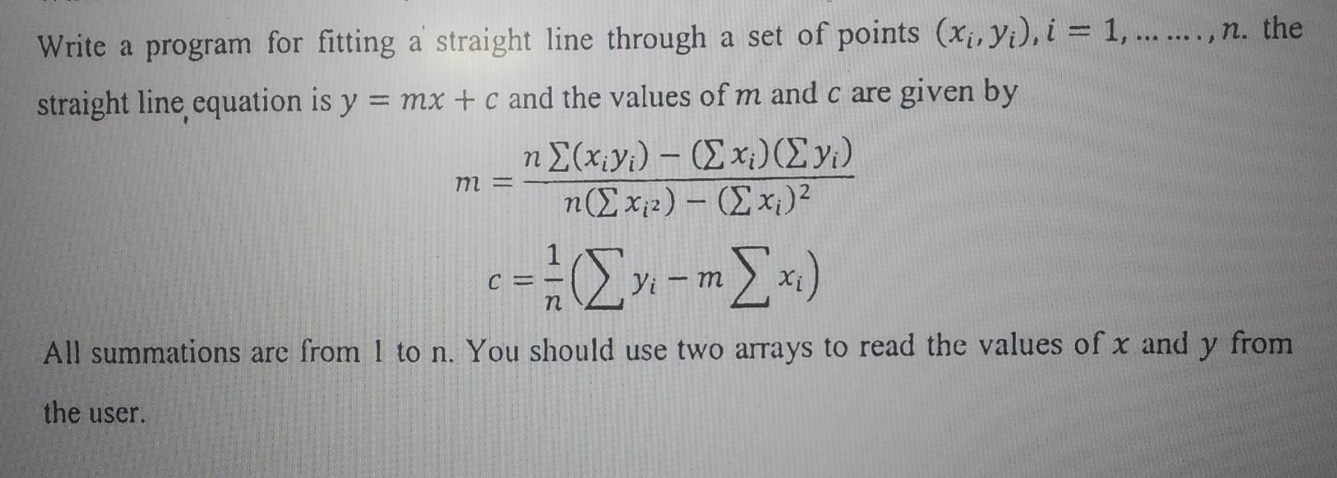 Solved Write a program for fitting a straight line through a | Chegg.com