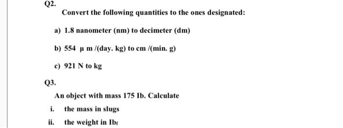 Solved Convert The Following Quantities To The Ones | Chegg.com