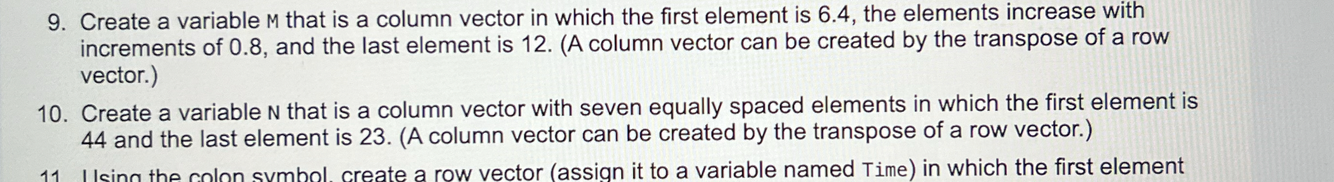Solved Create a variable M ﻿that is a column vector in which | Chegg.com