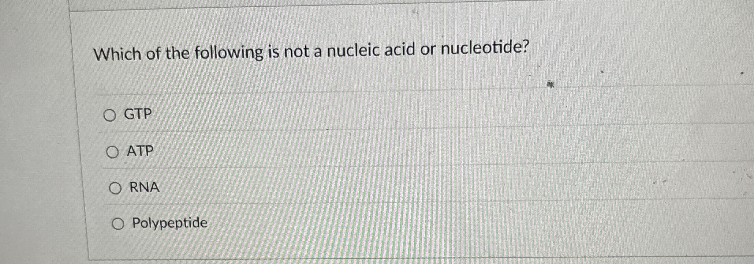 Solved Which of the following is not a nucleic acid or