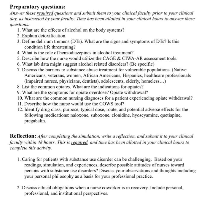 Preparatory questions: Answer these required questions and submit them to your clinical faculty prior to your clinical day, a